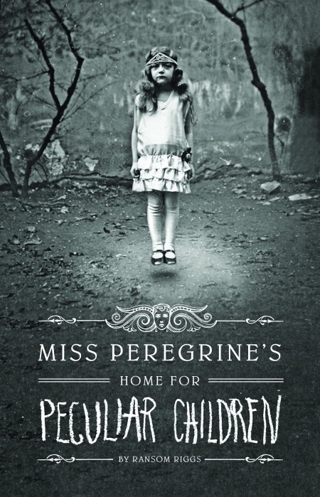 Miss Peregrine's Home for Peculiar Children by Ransom Riggs